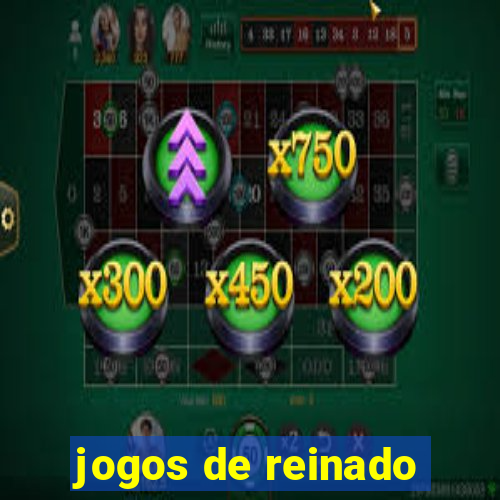 jogos de reinado